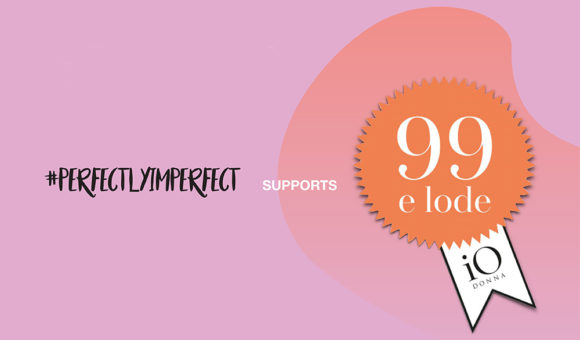 Perfectly Imperfect support “99 e lode”